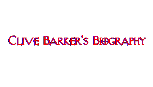 Clive Barker Bio